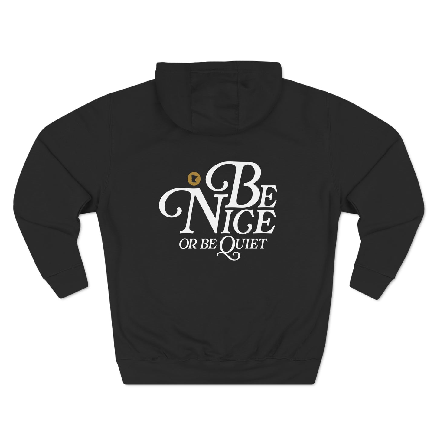 Be Nice or Be Quiet