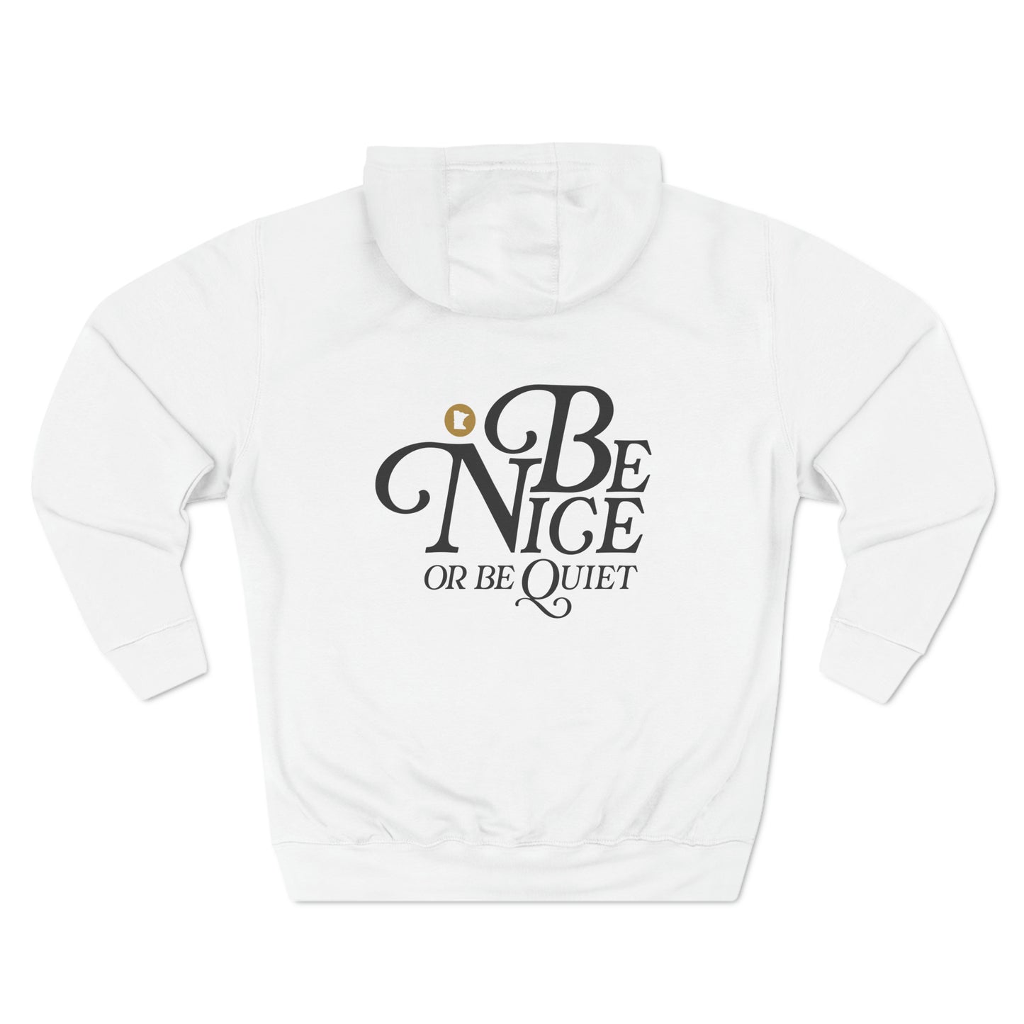 Be Nice or Be Quiet