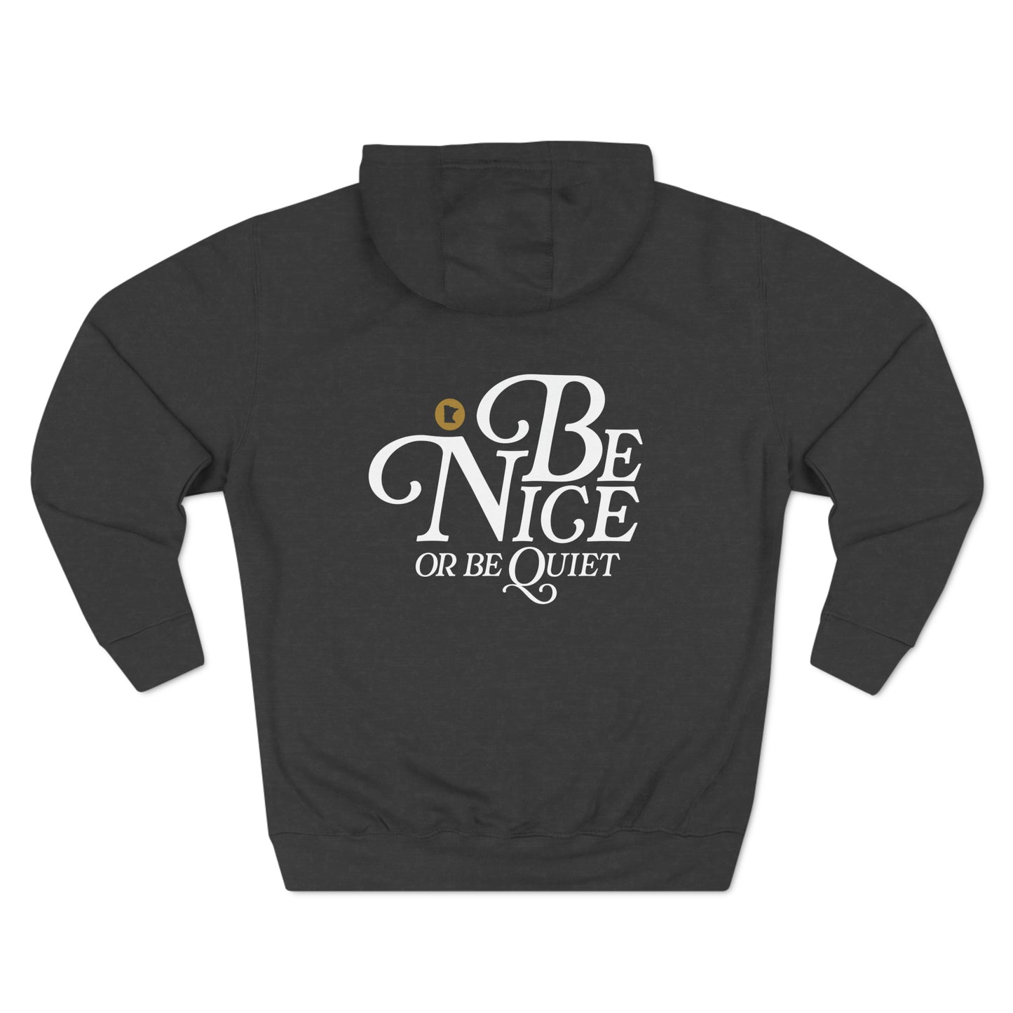 Be Nice or Be Quiet