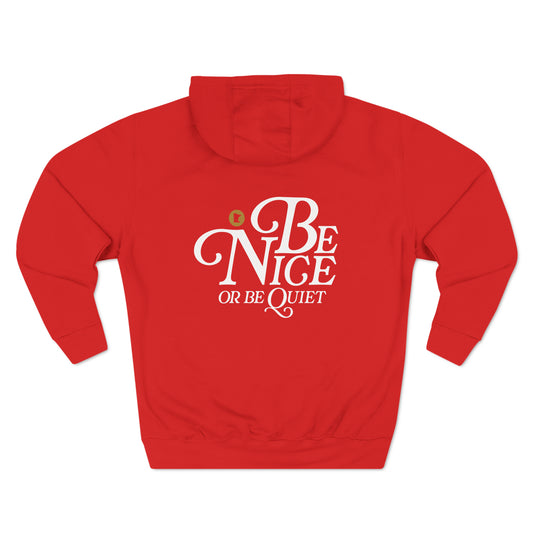 Be Nice or Be Quiet